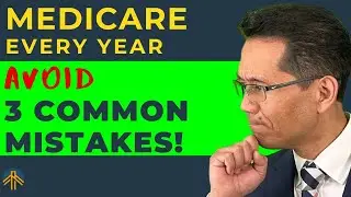 AVOID THESE 3 COMMON Medicare MISTAKES