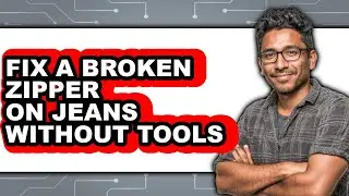 How To Fix A Broken Zipper On Jeans Without Tools