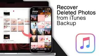 2 Ways to Recover Deleted Photos on iPhone From iTunes Backup!