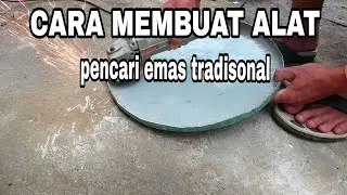 CARA MEMBUAT ALAT SEDERHANA BUAT MENCARI EMAS