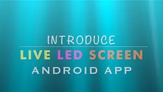 [Android App] Giới thiệu ứng dụng Live LED Screen