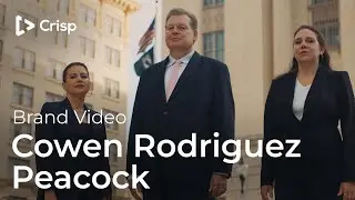 Cowen Rodriguez Peacock || Legal Video Marketing || Crisp