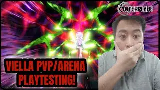 Viella PVP Arena Playtesting! [Outerplane]
