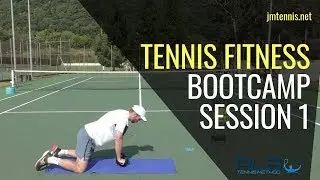 Tennis Fitness Bootcamp: Session 1 I JM Tennis - Online Tennis Training Programs