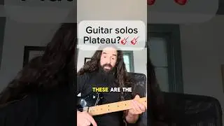 Fix Your Guitar Solos Plateau