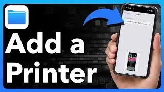 How To Add Printer To iPhone