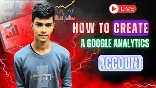 How to Create a Google Analytics Account | Google Analytics 4 for Beginners