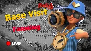 🔴தமிழ் Clash Of Clans Clan war | Farming and Base Visit #coc #tamil #live