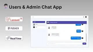 Laravel 11 Chat App Tutorial | Users & Admin Chat