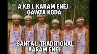 KARAM ENEJ SERENJ 2025  || A.K.B.L RUSIKA GAWTA