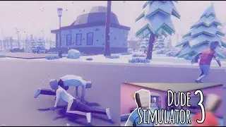 Dude Simulator 3 ~ Just Doing Dude Things
