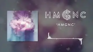 HMGNC - Today and Forever (Official Audio)