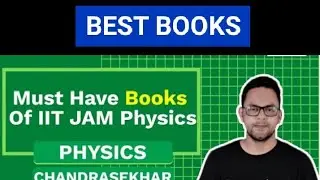 Best Books Of physics  for MSc and IIT- JAM