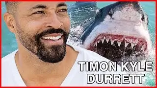 TIMON KYLE DURRETT IS A SHARK IN THE WATER