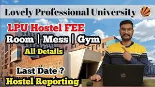 LPU HOSTEL Fee Structure 2024 | Hostel Room | Mess Food | LPU Apartments | Extra facilities Details