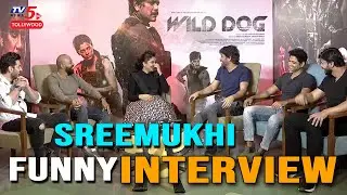 Sreemukhi Funny Interview With Wild Dog Movie Team | Akkineni Nagarjuna | Ali Reza | TV5 Tollywood