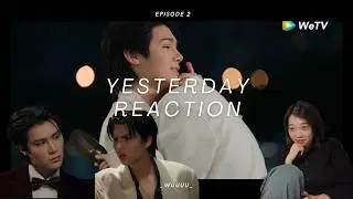Yesterday รอยรัก วันวาน Ep 2 Reaction