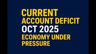 Pakistan Economy Update &ndash; Current Account Deficit Worsens (Oct 2025)