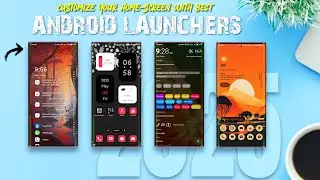 10 уникальных лаунчеров для Android, которые стоит попробовать в 2025 году! (Потрясающий интерфей...