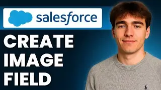 How To Create An Image Field In Salesforce (Tutorial 2026)