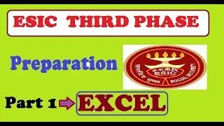 ESIC PHASE 3 PREPARATION PART 1 : EXCEL
