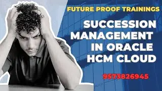 Learn Implementation of Succession Management in Oracle HCM Cloud (and Protect your Job !)