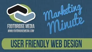 Marketing Minute - User Friendly Web Design