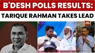 Bangladesh Polls Results: Tarique Rahman Wins Two Seats as BNP Heads for Majority | India Today