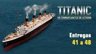Construye el Titanic - Montaje fascículos del 41 al 48