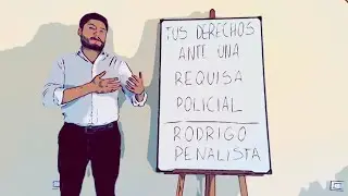 Cuáles son tus DERECHOS ante una REQUISA POLICIAL en Argentina?