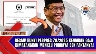 RESMI! Bunyi Perpres 79/2025 Kenaikan Gaji ASN & Pensiunan Dimatangkan Menkeu Purbaya Cek Faktanya!