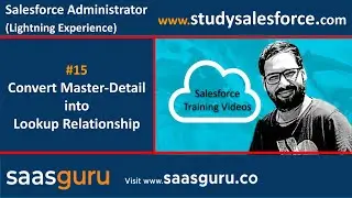 15 Convert master detail into lookup relationship in salesforce | Salesforce Lightning Videos