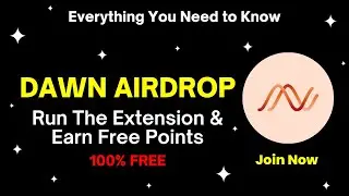 DAWN Airdrop Guide: Everything You Need to know