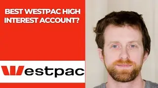 Best Westpac High Interest Account? 