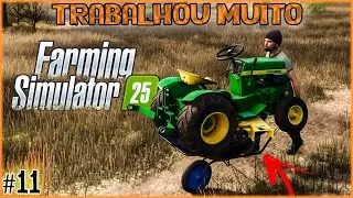 11 - Hoje o trator trabalhou... e morreu - Farming Simulator 25