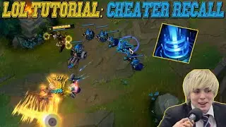 LoL Tutorial | Cheater Recall