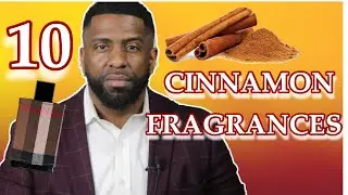 10 AMAZING CINNAMON FRAGRANCES