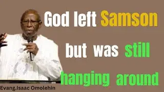 Tarry for a little while, once you perceive God has left you, seek a mentor - Evang.Isaac Omolehin
