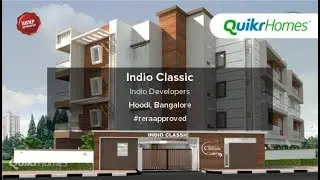 Indio Classic | Hoodi | Bangalore | Apartment tour | Quikr Homes