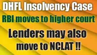 DHFL insolvency case, RBI moves to higher court !! Lenders may also move to NCLAT !!