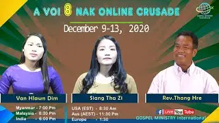 𝗔 𝗭𝗔𝗡 (2) 𝗡𝗔𝗞 - A Voi 8nak Online  Crusade II Speaker : Rev.Thang Hre II