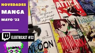 🎌 Novedades manga: mayo '22 | Elektricast #32