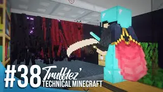 XP for Days! - Trufflez' Technical Minecraft #38