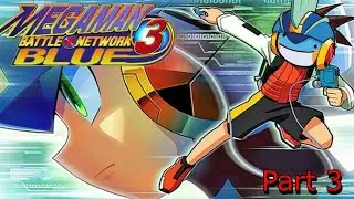 Mega Man Battle Network 3 Part 3 - BUBBLES