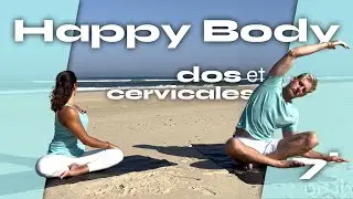 HAPPY BODY | Routine anti-stress, d&eacute;tente musculaire CERVICALE, TRAPEZE et DOS