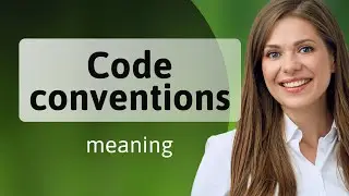 Understanding Code Conventions in English
