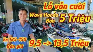 Nghe là rẻ liền Alpha 5,5triệu WaveS 5triệu thanh lý kho phá giá Ex150 13,5 Ex135 chỉ 9,5 ở Lực Phạm