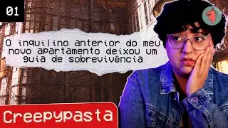 O inquilino anterior do meu novo apartamento deixou um guia de sobrevivência (PARTE 1) | Creepypasta