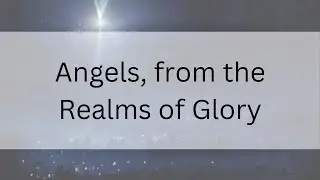 Angels, from the Realms of Glory | Bb Major | Sing Along | Instrumental Piano