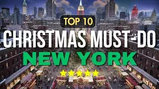 Top 10 Things To Do in New York For Christmas